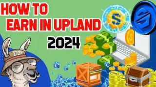 Upland Earnings Guide 2024: Maximize Your Profits in the Metaverse!