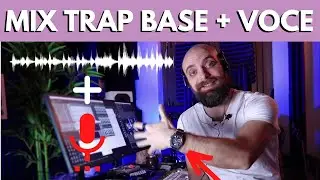 mixare trap base + voce - lezione gratis dal mio patreon