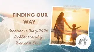 Finding Our Way