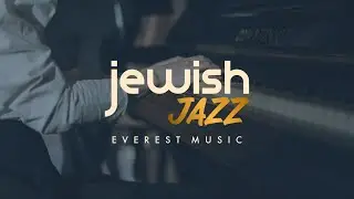 Jewish Jazz Music | Hava Nagila | Smooth Jazz Chillout Lounge 2020