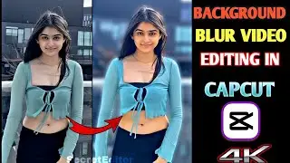 How To Blur Background Of Any Video Simple Trick  😲🤩😍|| Capcut Editing |Blur Full Tutorial ||