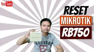 Hard Reset Mikrotik RB750