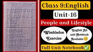 Class 9 English unit 16 || Games and Sports || Wimbledon || Full exercise notebook 2080
