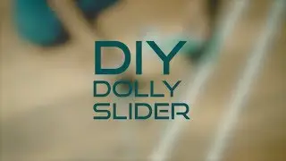 DIY Camera Slider  (No Logic Films)