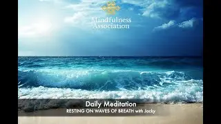 Daily Meditation  - Resting on Waves of Breath - Jacky Seery