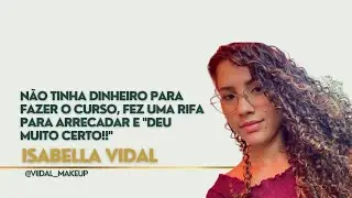 Depoimento - Isabella Vidal