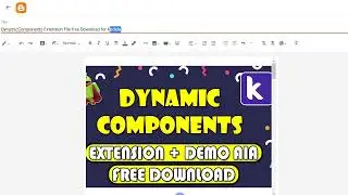 DynamicComponents Extension File free for Kodular