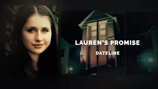 Dateline Episode Trailer: Lauren's Promise | Dateline NBC