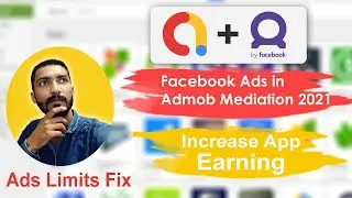 Facebook Ads in Admob Mediation 2021 - Increase App Earning - Set Facebook Medication