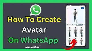 how to create avatar in whatsapp | creat avater on whatsapp