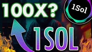 🔥1Sol [1SOL] Crypto 💥BUY NOW?💥