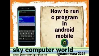 #How to run c,c++ program in android mobile...
