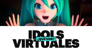 ¿Qué son las IDOLS VIRTUALES? (FT. Ale Delint)