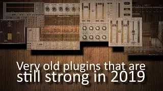 Very old plugins that are still strong in 2019