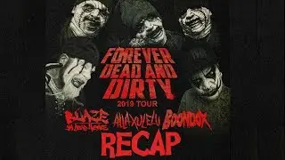Forever Dead and Dirty Tour Recap and Pick Ups