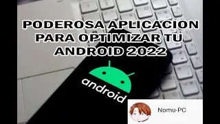 App para optimizar tu sistema android 2023 sin anuncios