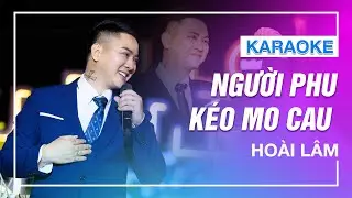 [KARAOKE] - NGƯỜI PHU KÉO MO CAU - Hoài Lâm