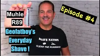 Geofatboy's Everyday Shave #4 Muhle R89