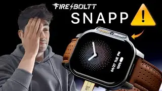 Don't Buy Fire-Boltt Snapp Smartwatch ⚠️ Fake Chinese Clone !