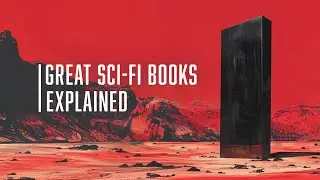 2001 A Space Odyssey: Great Sci-Fi Books Explained
