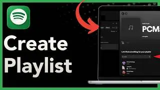 How To Create A Playlist On Spotify On Pc