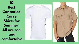 10 Best Concealed Carry Shirts for Summer: All are cool and comfortable