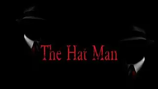 The Hat Man