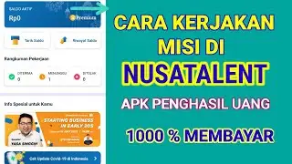 Cara Mengerjakan Misi Nusatalent || Aplikasi Penghasil Uang 2021 Apk Penghasil Uang Terbukti Mebayar