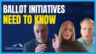 What do the Ballot Initiatives Mean? | Todd Myers, Elizabeth New, Paul Guppy