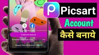 PicsArt Account Kaise Banaye | How to Create PicsArt Account