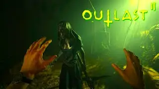 ДЕВУШКА ИГРАЕТ В ХОРРОР OUTLAST 2 #2 #outlast