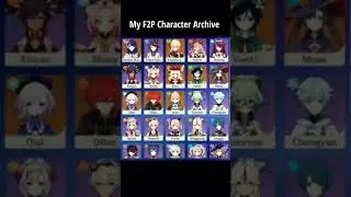 My F2P Character Archive Genshin Impact