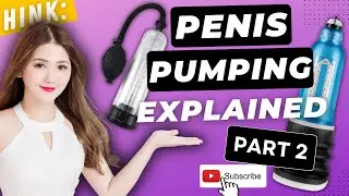 D*CK PUMPING EXPLAINED: KEYS TO SUCCESS BASED ON SCIENCE