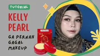 TUTORIAL MAKEUP PAKE KELLY PEARL LAGI ❗YANG BARU BELAJAR MAKEUP SINI MERAPAT