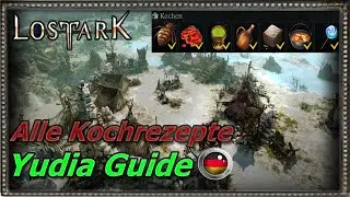 lost Ark Kochen Yudia alle Rezepte unter 3 Minuten erledigten! Einfach anders als andere Guids!