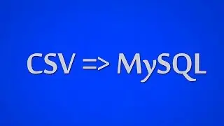 Importing CSV to MySQL
