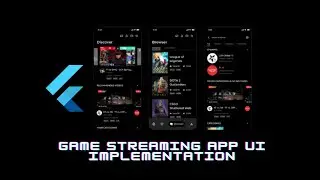 Gamestreaming App UI Implementation | Part 2 | Flutter