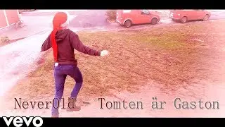 NeverOld - Tomten Är Gaston | Official music video