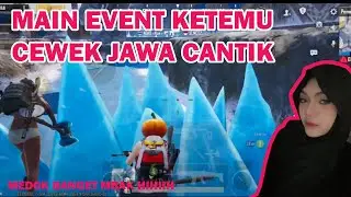 MAIN EVENT BARU KETEMU MBAK JAWA CANTIK MEDOK IHIHI | PUBG MOBILE