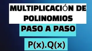 CÓMO MULTIPLICAR POLINOMIOS/EJERCICIOS  PASO A PASO 👀