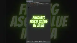 ASCII VALUE IN JAVA
