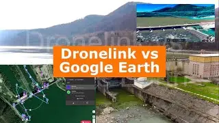 Dronelink vs Google Earth movie