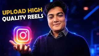 How To Upload High Quality Reels On Instagram | Upload Reels Without Losing Quality