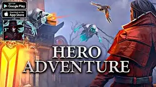 Hero Adventure : Dark RPG || Android - iOS Gameplay ( HD - 4K )