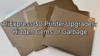 AliExpress 3D Printer Upgrades: Hidden Gems or Garbage
