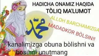 Хадича Онамиз Тулик маьлумот  Нуриддин Домла | ХАДИЖА ОНАМИЗ