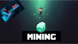 Mining. | Beat Saber