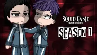 [🇷🇺/🇺🇸] Squid Game S2 React To S1 || Part 1/2 || GCRV || Gacha React