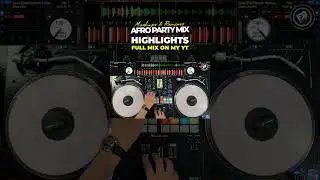 Afro Party Mix #04 Highlights ! Full mix on my Yy Channel 🔥 