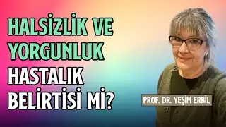 Halsizlik ve Yorgunluk Hastalık Belirtisi Mi? | Demir Eksikliği ve D Vitamini Düşüklüğü!